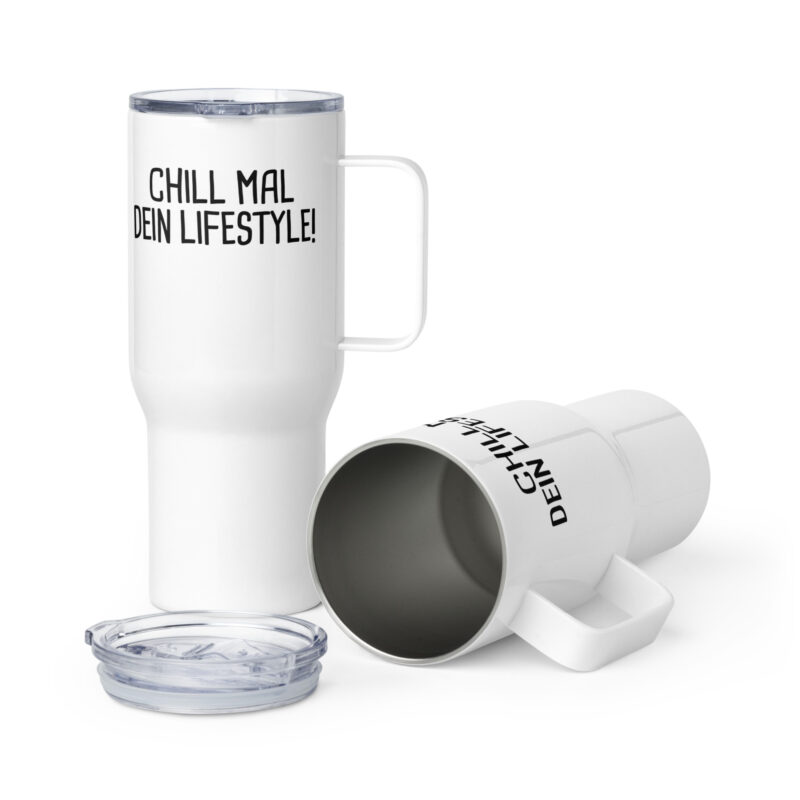 Chill mal dein Lifestyle! Reisebecher mit Griff