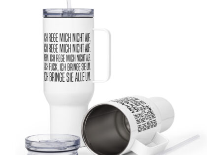 Ich rege mich nicht auf Reisebecher mit Griff – Accessoires – klamottn.de Ich rege mich nicht auf Reisebecher mit Griff – Accessoires – klamottn.de