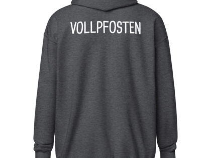 Vollfposten Unisex-Zip-Hoodie – Zip Hoodies – klamottn.de Vollfposten Unisex-Zip-Hoodie – Zip Hoodies – klamottn.de