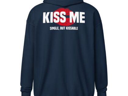 Kiss Me – Single, but Kissable Unisex-Zip-Hoodie – Zip Hoodies – klamottn.de Kiss Me – Single, but Kissable Unisex-Zip-Hoodie – Zip Hoodies – klamottn.de