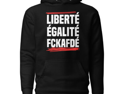 Liberté, Égalité, FckAfDé Unisex-Hoodie – Hoodies – klamottn.de Liberté, Égalité, FckAfDé Unisex-Hoodie – Hoodies – klamottn.de