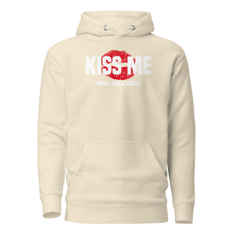 Kiss Me – Single, but Kissable Unisex-Hoodie