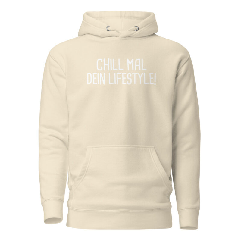 Chill mal dein Lifestyle! Unisex-Hoodie