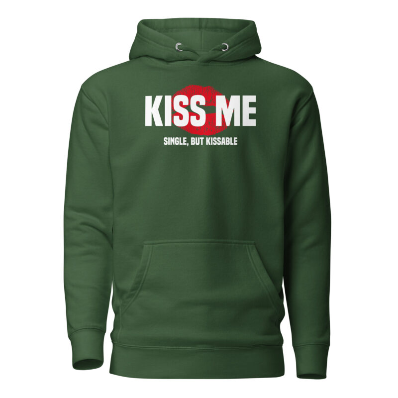 Kiss Me – Single, but Kissable Unisex-Hoodie
