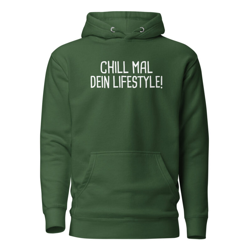 Chill mal dein Lifestyle! Unisex-Hoodie