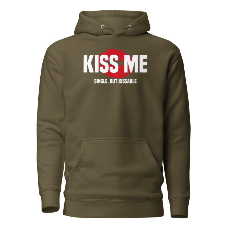 Kiss Me – Single, but Kissable Unisex-Hoodie