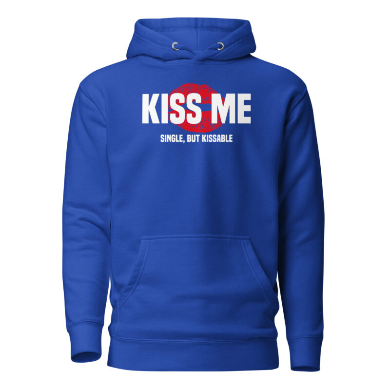 Kiss Me – Single, but Kissable Unisex-Hoodie