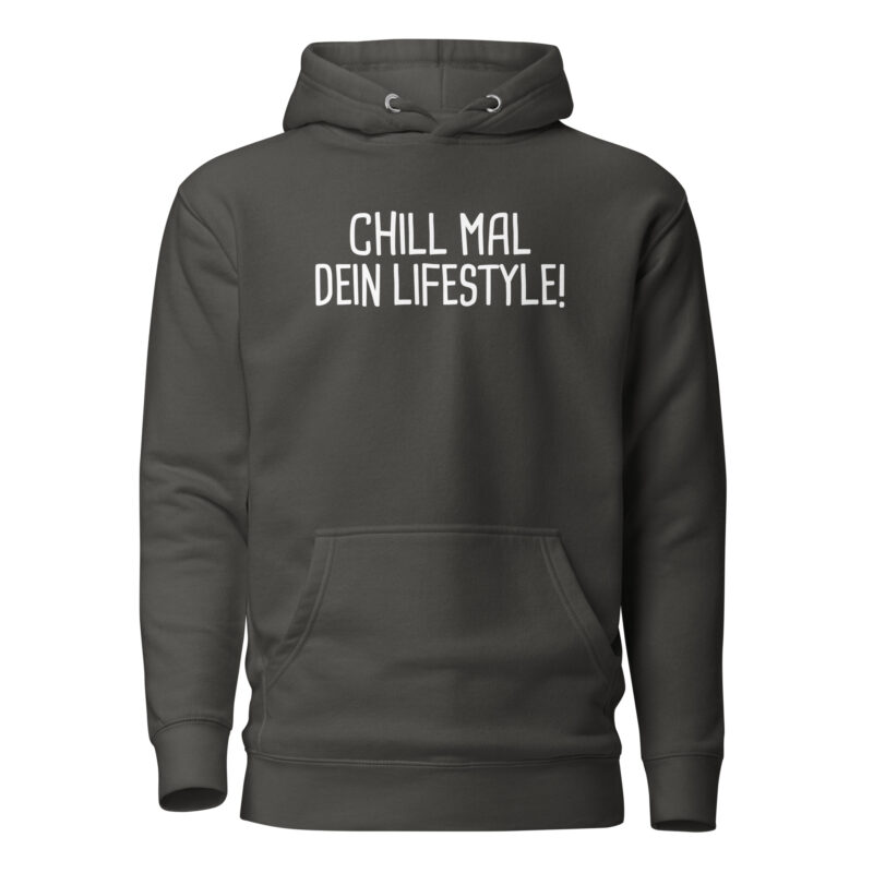 Chill mal dein Lifestyle! Unisex-Hoodie