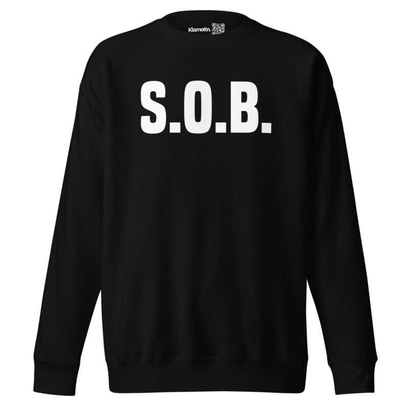 S.O.B. Unisex-Sweatshirt