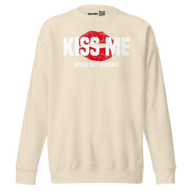 Kiss Me – Single, but Kissable Unisex-Sweatshirt – Sweatshirts – klamottn.de
