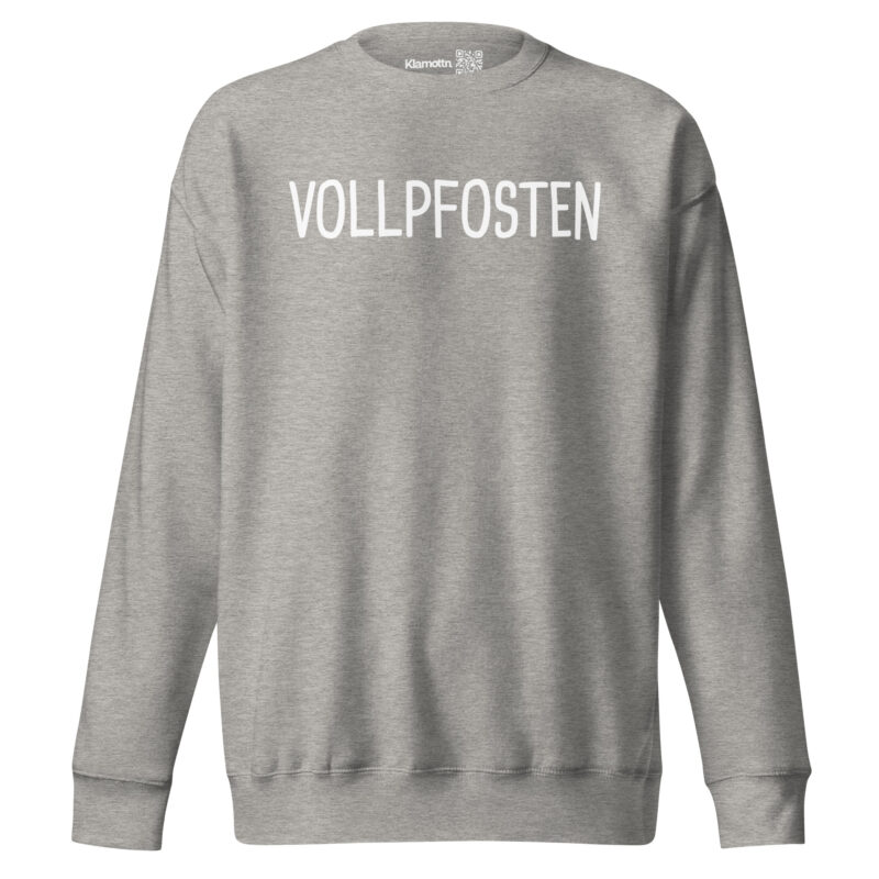 Vollpfosten Unisex-Sweatshirt – Sweatshirts – klamottn.de