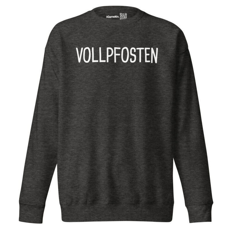 Vollpfosten Unisex-Sweatshirt – Sweatshirts – klamottn.de