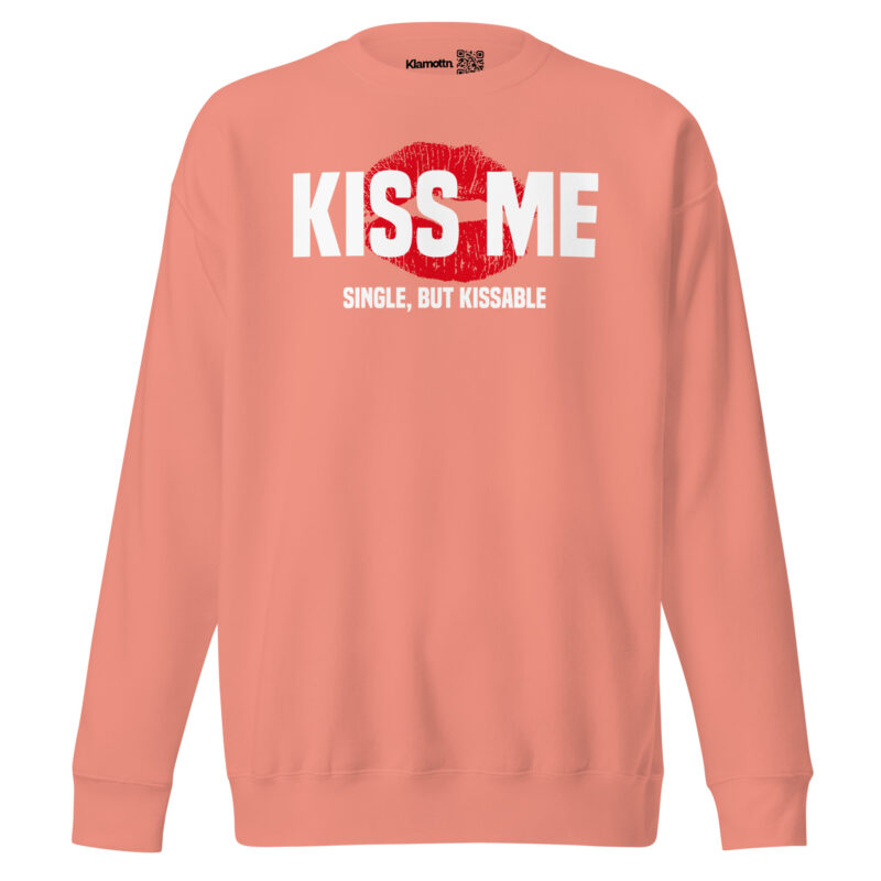 Kiss Me – Single, but Kissable Unisex-Sweatshirt – Sweatshirts – klamottn.de