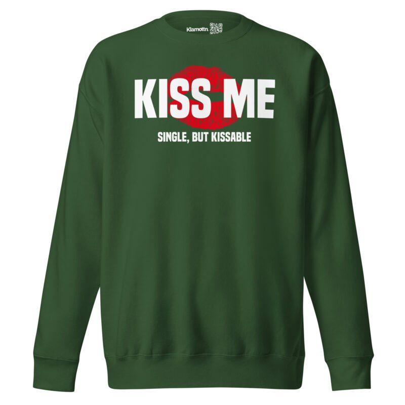 Kiss Me – Single, but Kissable Unisex-Sweatshirt – Sweatshirts – klamottn.de