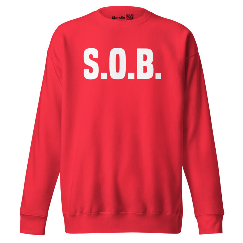 S.O.B. Unisex-Sweatshirt
