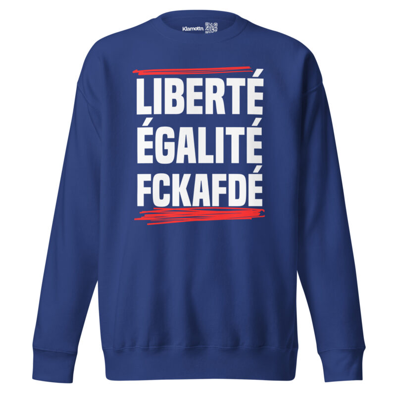 Liberté, Égalité, FckAfDé Unisex-Sweatshirt – Sweatshirts – klamottn.de