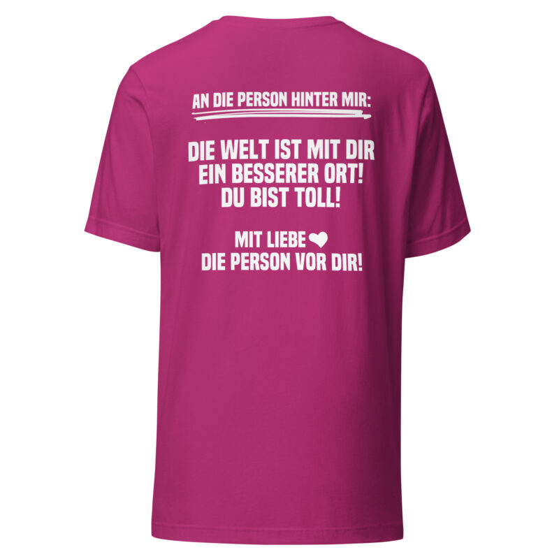 An die Person hinter mir Unisex-T-Shirt