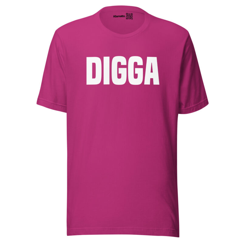 Digga Unisex-T-Shirt