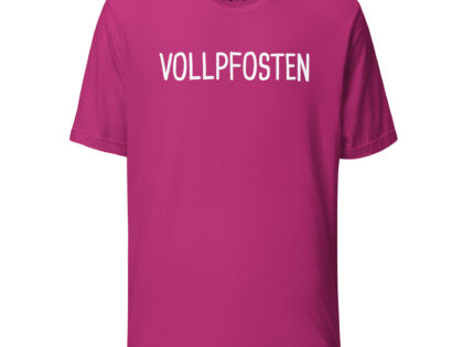 Vollpfosten Unisex-T-Shirt – T-Shirts – klamottn.de Vollpfosten Unisex-T-Shirt – T-Shirts – klamottn.de