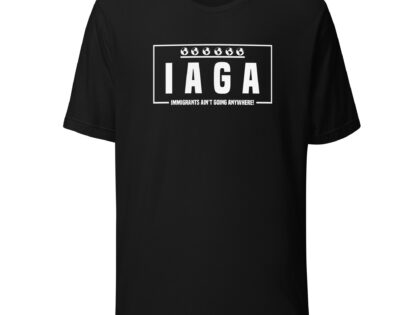 IAGA – Immigrants Ain’t Going Anywhere Unisex-T-Shirt – T-Shirts – klamottn.de IAGA – Immigrants Ain’t Going Anywhere Unisex-T-Shirt – T-Shirts – klamottn.de