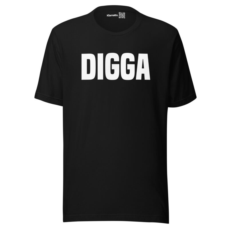 Digga Unisex-T-Shirt