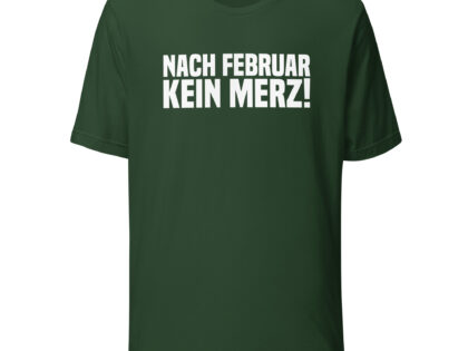 Nach Februar kein Merz Unisex-T-Shirt – T-Shirts – klamottn.de Nach Februar kein Merz Unisex-T-Shirt – T-Shirts – klamottn.de