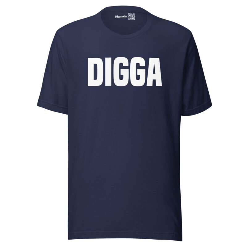 Digga Unisex-T-Shirt