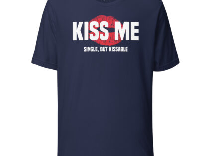 Kiss Me – Single, but Kissable Unisex-T-Shirt – T-Shirts – klamottn.de Kiss Me – Single, but Kissable Unisex-T-Shirt – T-Shirts – klamottn.de