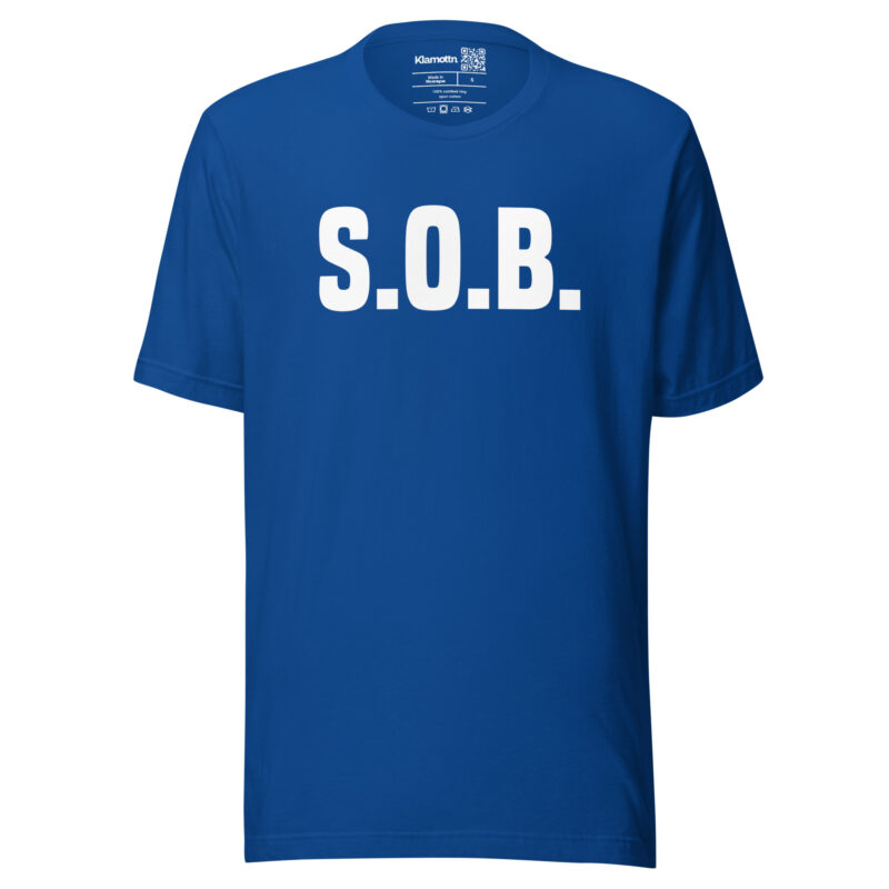 S.O.B. Unisex-T-Shirt