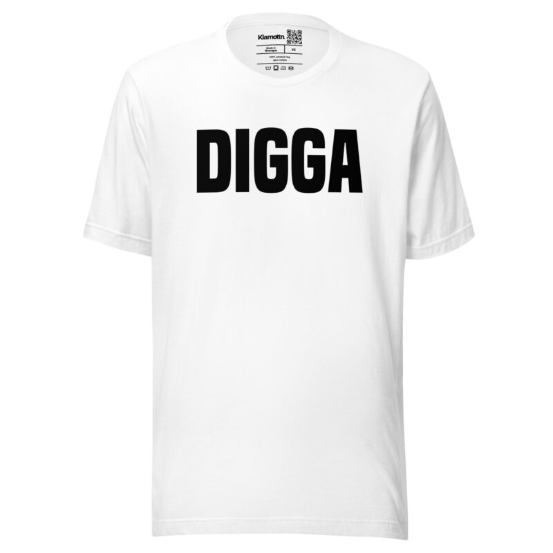 Digga Unisex-T-Shirt