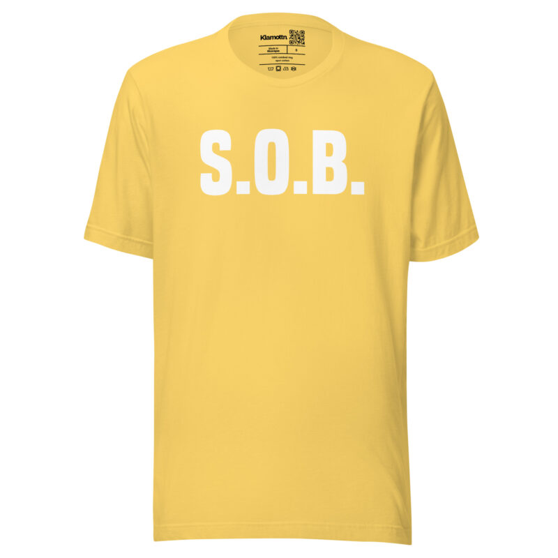 S.O.B. Unisex-T-Shirt