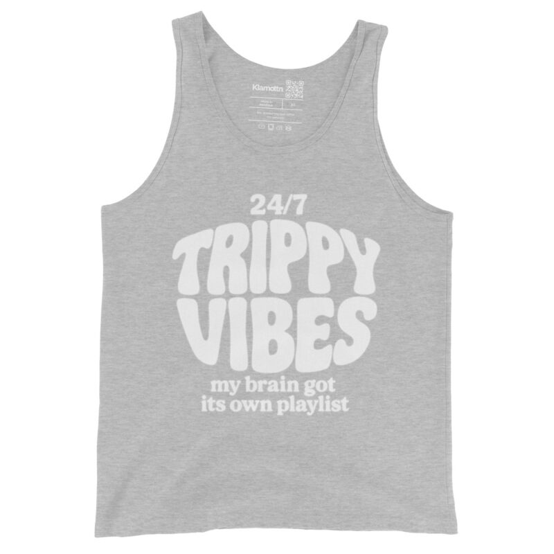Trippy Vibes – My Brain Got Its Own Playlist Unisex-Tank-Top – Tank Tops – klamottn.de