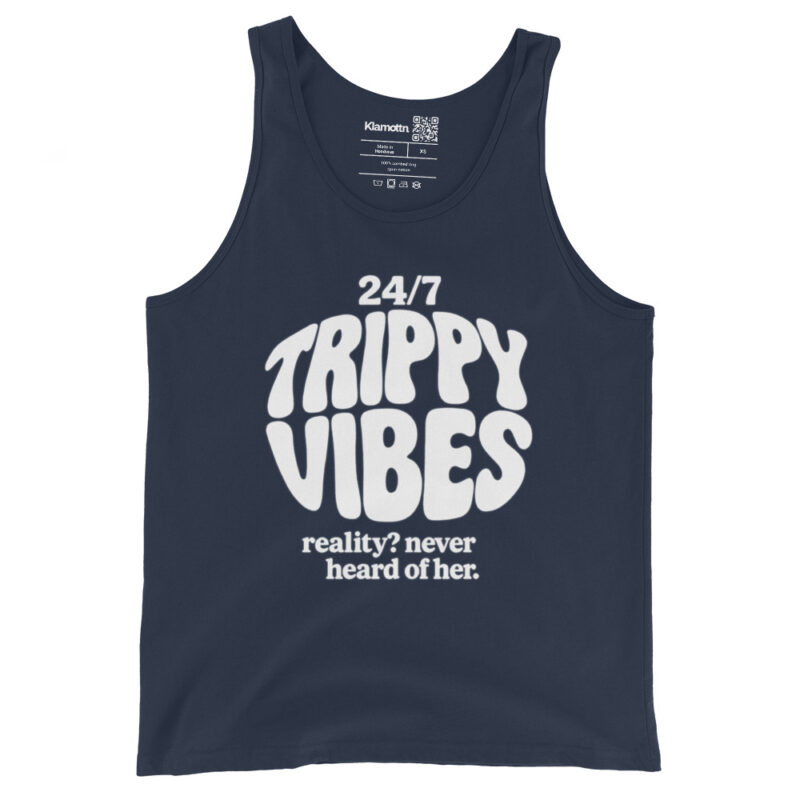 Trippy Vibes – Reality? Never heard of her Unisex-Tank-Top – Tank Tops – klamottn.de