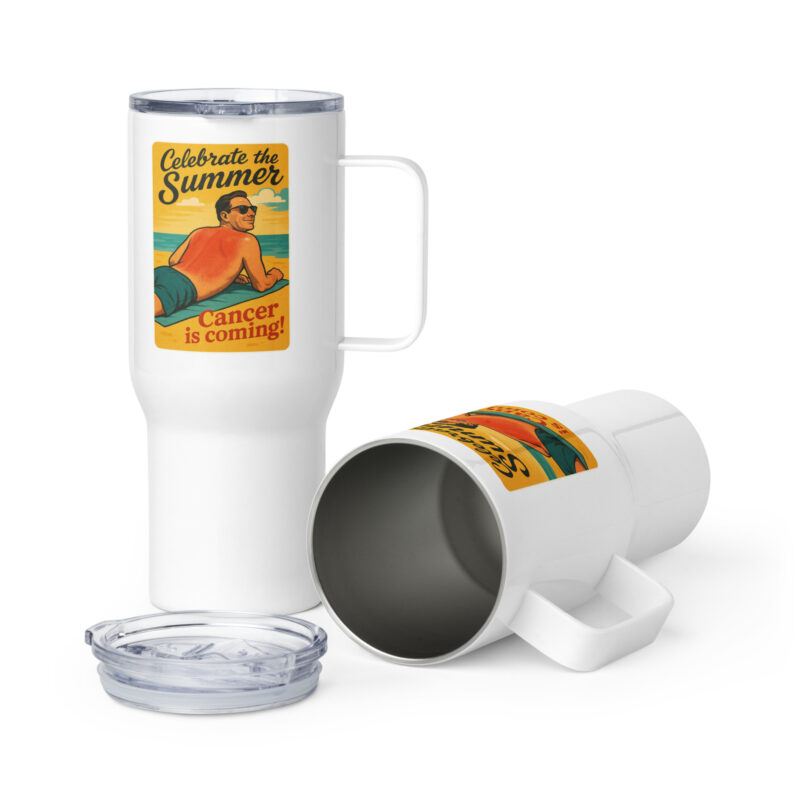 Celebrate the Summer Cancer is coming Thermobecher