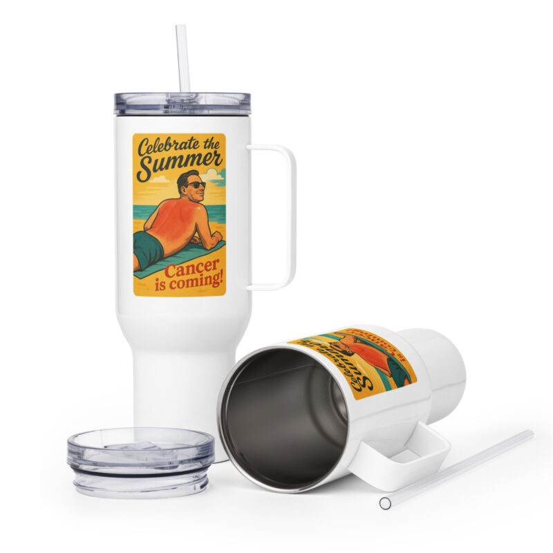 Celebrate the Summer Cancer is coming Thermobecher