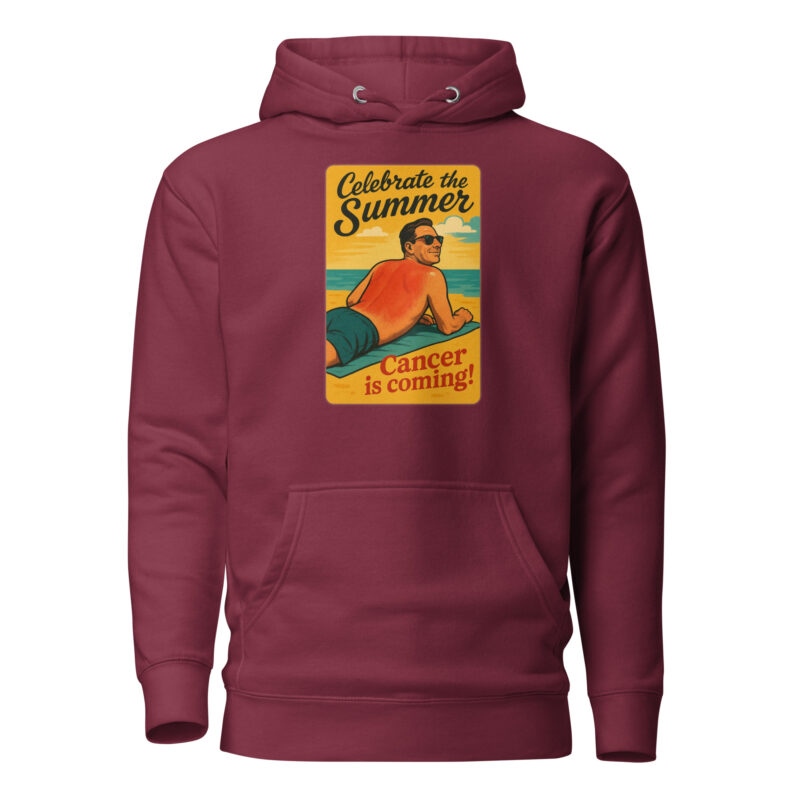 Celebrate the Summer Cancer is coming Unisex-Kapuzenpullover