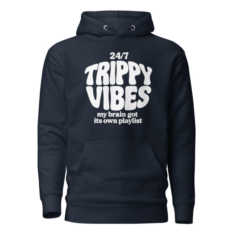 Trippy Vibes – My Brain Got Its Own Playlist Unisex-Kapuzenpullover – Hoodies – klamottn.de