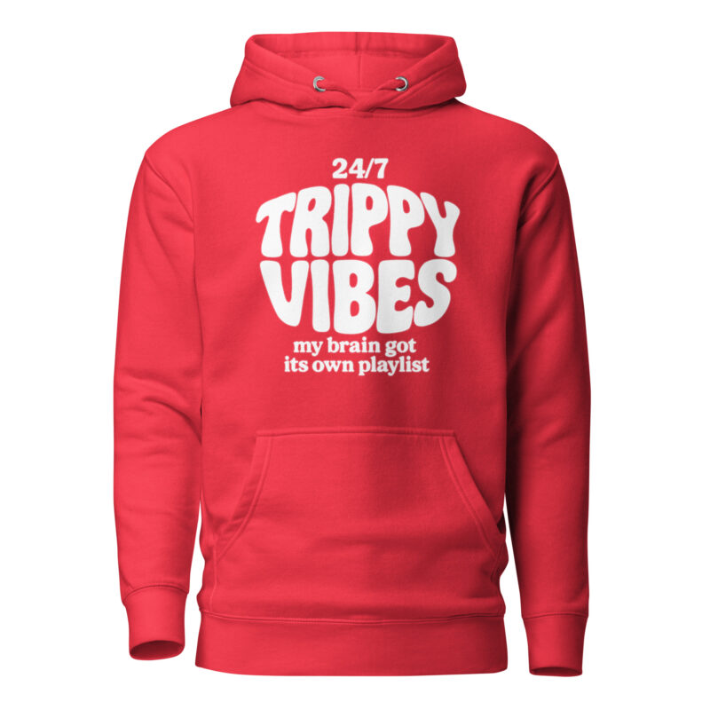 Trippy Vibes – My Brain Got Its Own Playlist Unisex-Kapuzenpullover – Hoodies – klamottn.de