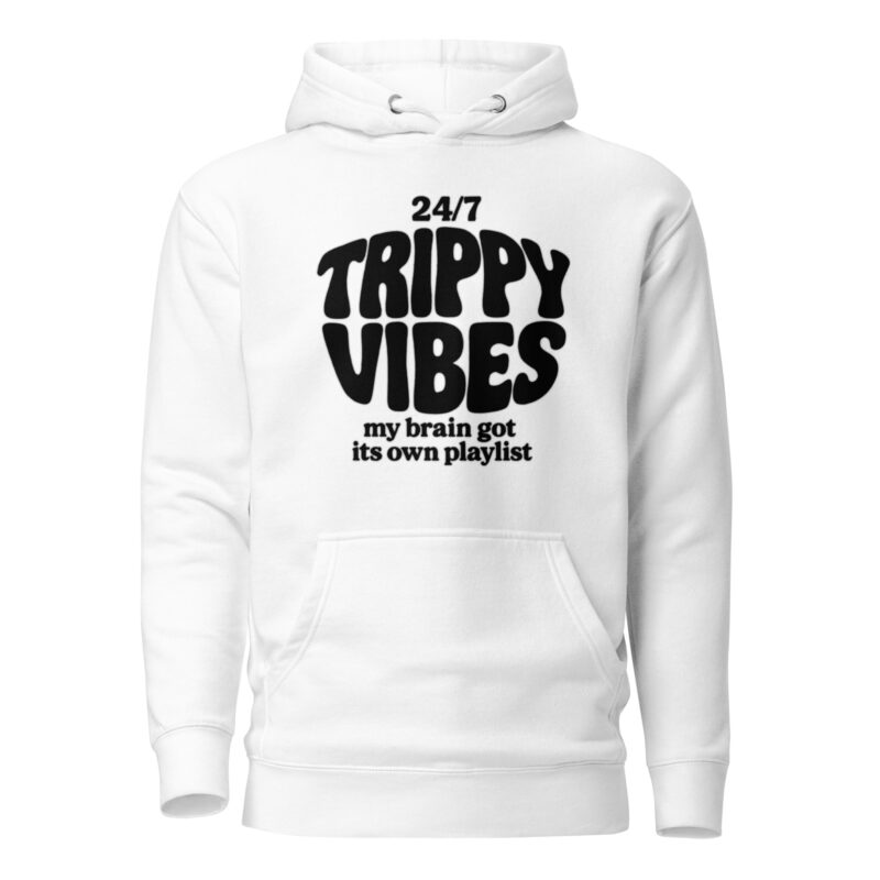 Trippy Vibes – My Brain Got Its Own Playlist Unisex-Kapuzenpullover – Hoodies – klamottn.de