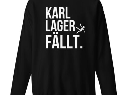 Karl Lager fällt Unisex-Premium-Pullover – Sweatshirts – klamottn.de Karl Lager fällt Unisex-Premium-Pullover – Sweatshirts – klamottn.de