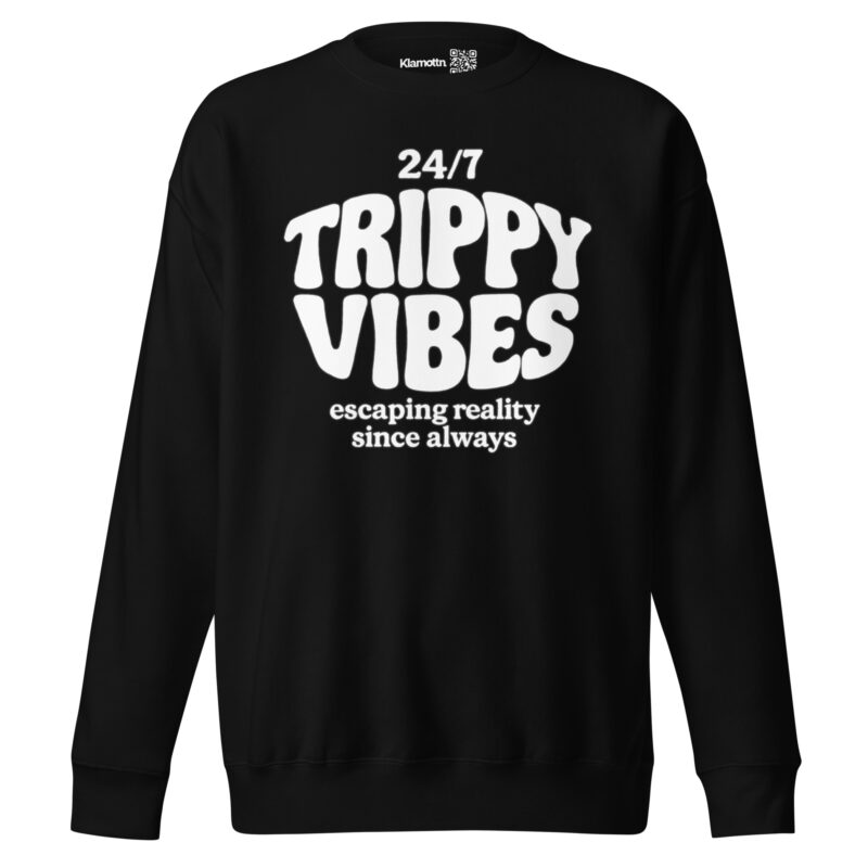 Trippy Vibes – Escaping reality since always Unisex-Premium-Pullover – Sweatshirts – klamottn.de