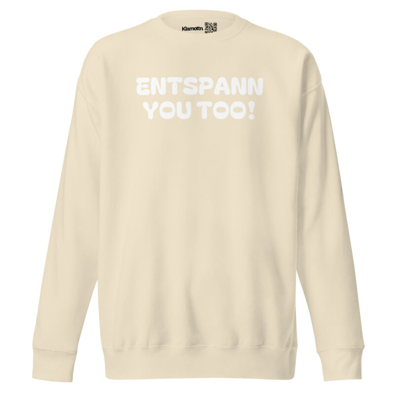 Entspann you too! Unisex-Premium-Pullover – Sweatshirts – klamottn.de