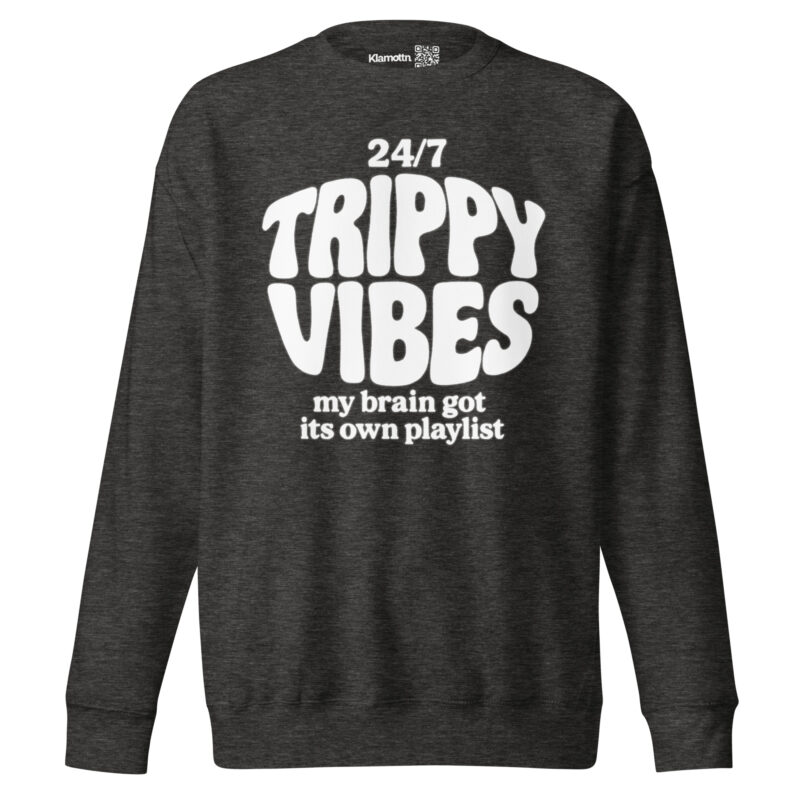 Trippy Vibes – My Brain Got Its Own Playlist Unisex-Premium-Pullover – Sweatshirts – klamottn.de