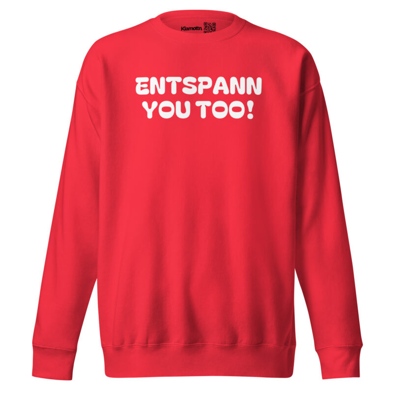 Entspann you too! Unisex-Premium-Pullover – Sweatshirts – klamottn.de