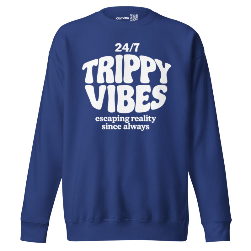 Trippy Vibes – Escaping reality since always Unisex-Premium-Pullover – Sweatshirts – klamottn.de