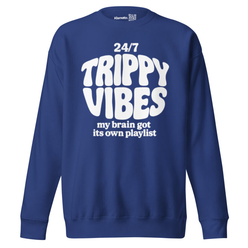 Trippy Vibes – My Brain Got Its Own Playlist Unisex-Premium-Pullover – Sweatshirts – klamottn.de