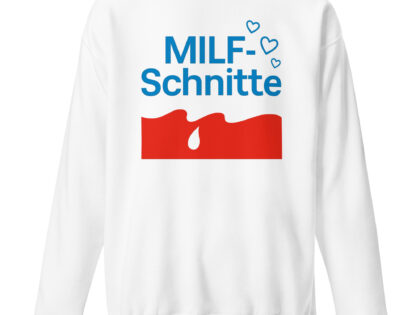 MILF-Schnitte Unisex-Premium-Pullover – Sweatshirts – klamottn.de MILF-Schnitte Unisex-Premium-Pullover – Sweatshirts – klamottn.de