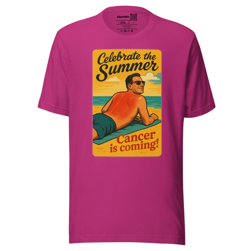 Celebrate the Summer Cancer is coming Unisex-T-Shirt