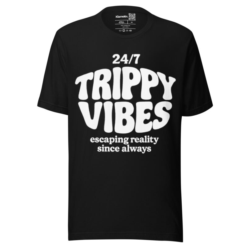 Trippy Vibes – Escaping reality since always Unisex-T-Shirt – T-Shirts – klamottn.de