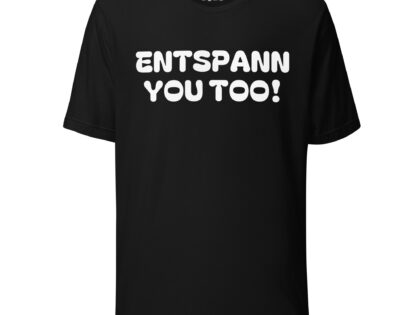 Entspann you too! Unisex-T-Shirt – T-Shirts – klamottn.de Entspann you too! Unisex-T-Shirt – T-Shirts – klamottn.de